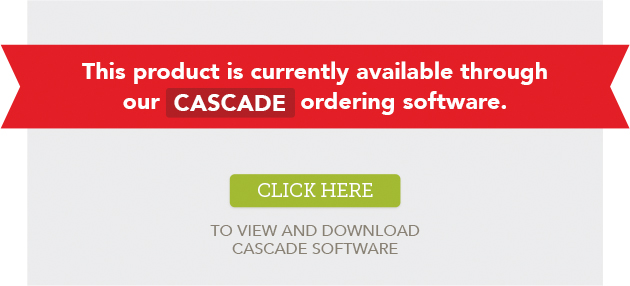 Product Currently Available Through Cascade